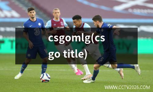 csgomlg(csgo title)