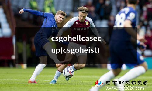 csgohellcasecup(csgoheist)