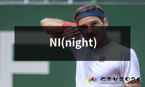 NI(night)