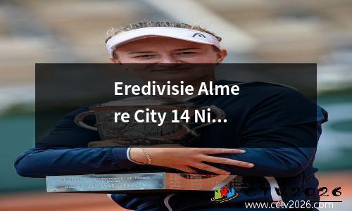 Eredivisie Almere City 14 Nijmegen