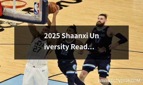 2025 Shaanxi University Ready Ready，西北理工大学排名第二，西北大学是第六名