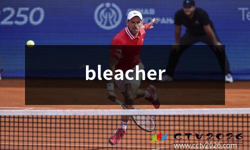 bleacher